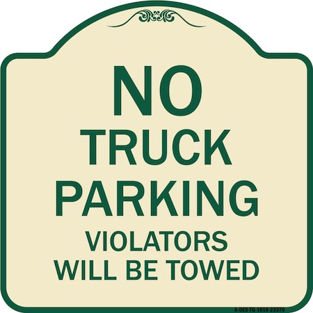 Signmission Parking Restriction No Truck Parking Violators Towed Heavy-Gauge Alum Sign, 18" x 18", TG-1818-23370 A-DES-TG-1818-23370